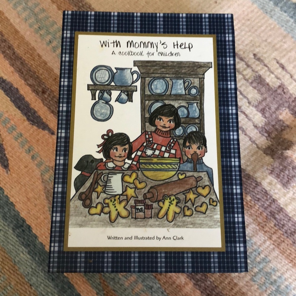 With Mommy’s Help a Cookbook for Children